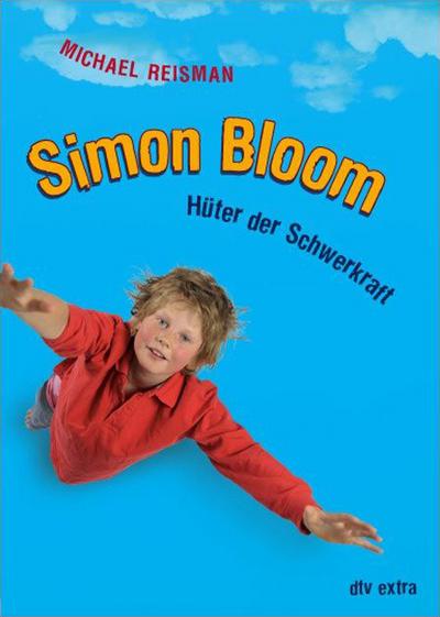 Reisman, M: Simon Bloom - Hüter der Schwerkraft
