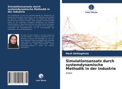 Simulationsansatz durch systemdynamische Methodik in der Industrie