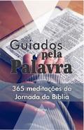 Guiados pela Palavra