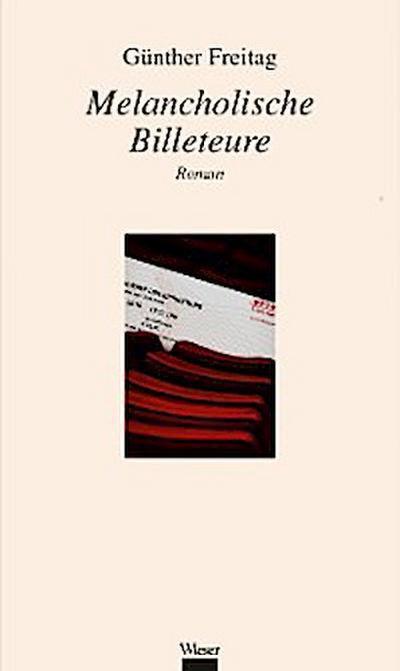 Melancholische Billeteure