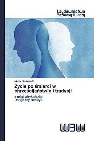 ¿ycie po ¿mierci w chrze¿cija¿stwie i tradycji