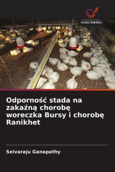 Odporno¿¿ stada na zaka¿n¿ chorob¿ woreczka Bursy i chorob¿ Ranikhet