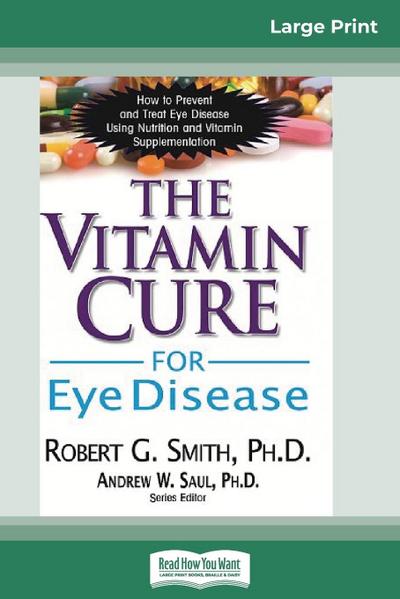 The Vitamin Cure for Eye Disease