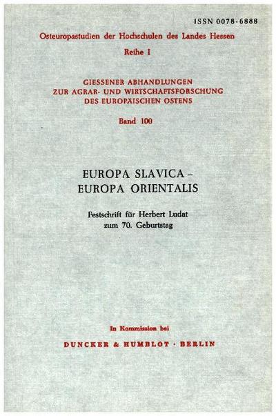 Europa Slavica - Europa Orientalis. - Klaus-Detlev Grothusen