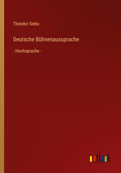 Deutsche Bühnenaussprache
