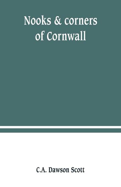 Nooks & corners of Cornwall