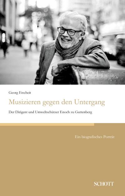 Musizieren gegen den Untergang: Der Dirigent und Umweltschützer Enoch zu Guttenberg