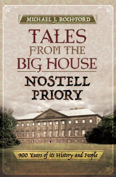 Tales from the Big House: Nostell Priory