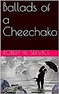 Ballads of a Cheechako