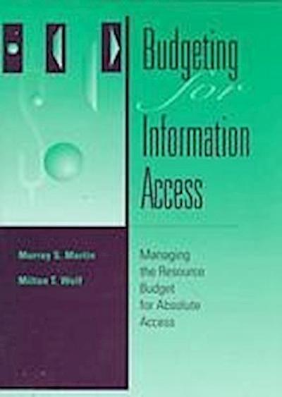 Budgeting for Information Access