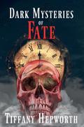 Dark Mysteries of Fate