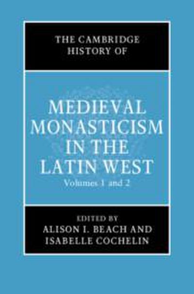 The Cambridge History of Medieval Monasticism in the Latin West 2 Volume Hardback Set