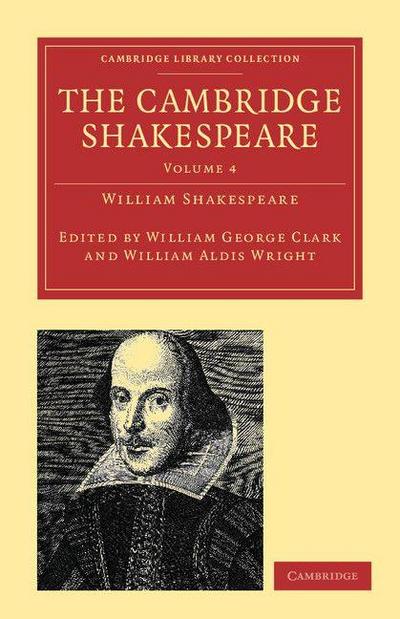The Cambridge Shakespeare - Volume 4