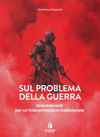 Sul problema della guerra. Orientamenti per un’interpretazione tradizionale