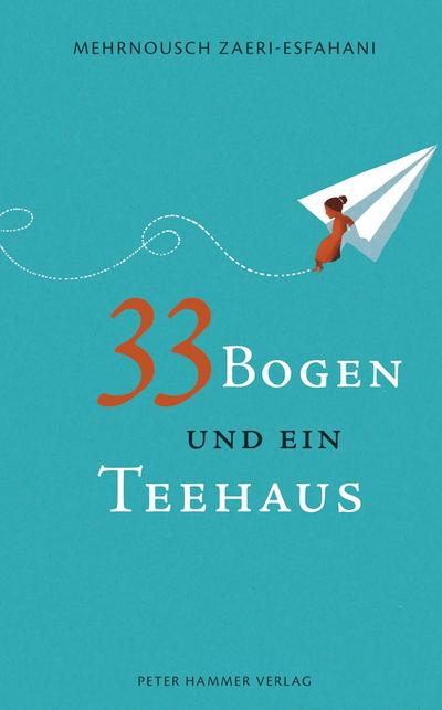 33 Bogen und ein Teehaus