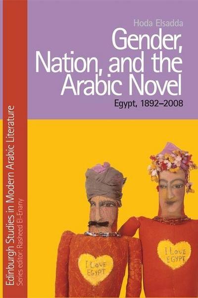 Gender, Nation, and the Arabic Novel