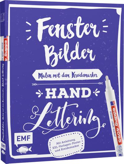 Fensterbilder malen mit dem Kreidemarker  Handlettering: Mit Anleitung, 6 XXL-Vorlagen-Postern und original edding 4090 Kreidemarker (weiß)