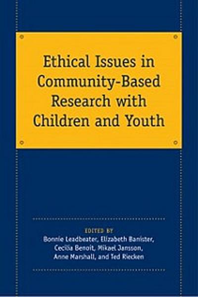 Ethical Issues in Community-Based Research with Children and Youth