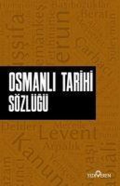 Osmanli Tarihi Sözlügü