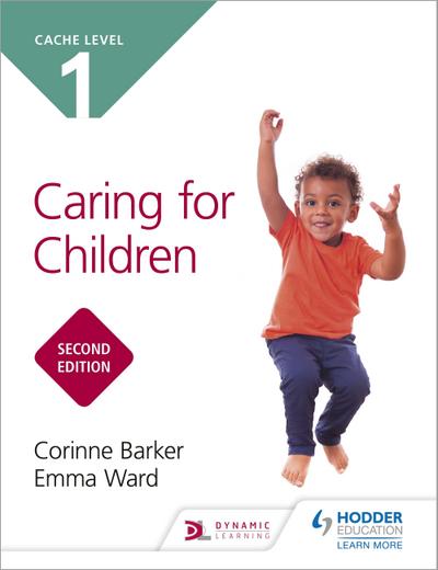 NCFE CACHE Level 1 Caring for Children Second Edition