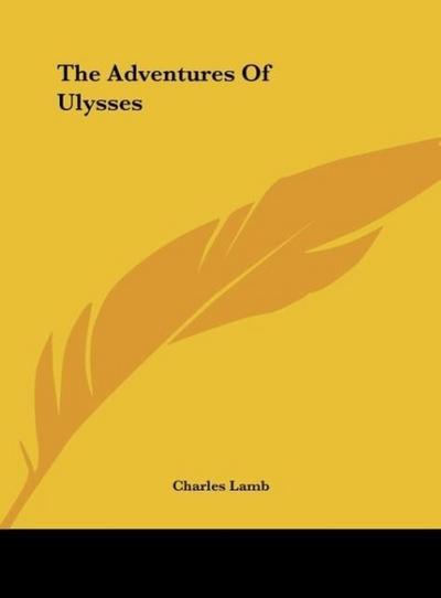 The Adventures Of Ulysses - Charles Lamb