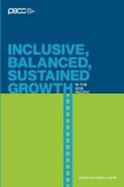 Inclusive, Balanced, Sustained Growth in the Asia-Pacific