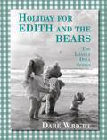 Holiday For Edith And The Bears