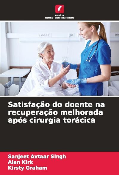 Satisfação do doente na recuperação melhorada após cirurgia torácica
