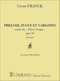 Prélude, fugue et variation op.18pour piano