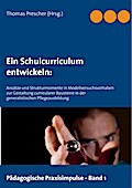 Ein Schulcurriculum  entwickeln: