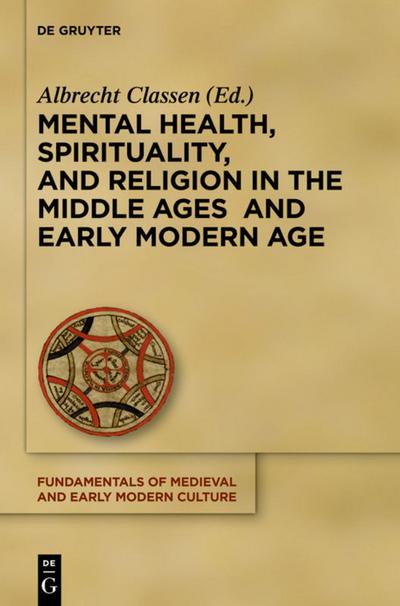 Mental Health, Spirituality, and Religion in the Middle Ages and Early Modern Age