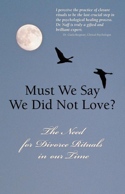 Must We Say We Did Not Love?