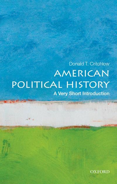 American Political History: A Very Short Introduction