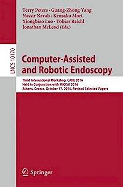 Computer-Assisted and Robotic Endoscopy