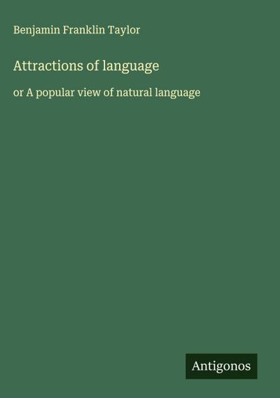 Attractions of language