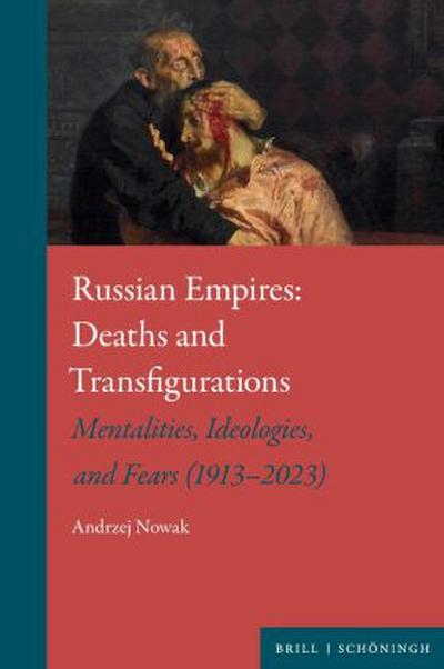 Russian Empires: Deaths and Transfigurations