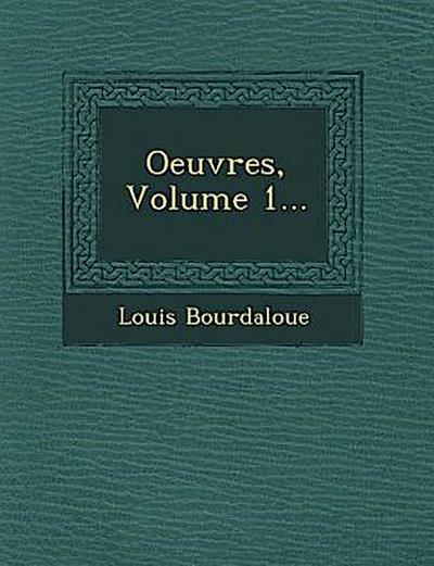 Oeuvres, Volume 1...