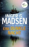 Mord in Jütland: Eine dunkle Nacht