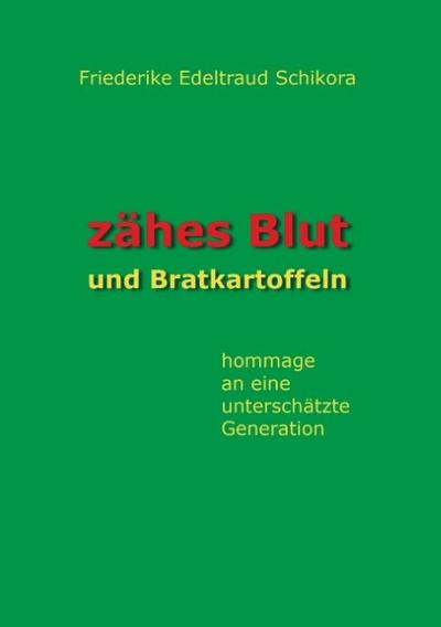 Zähes Blut und Bratkartoffeln