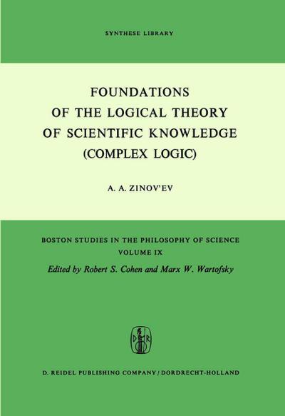 Foundations of the Logical Theory of Scientific Knowledge (Complex Logic)