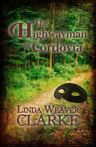 The Highwayman of Cordovia (The Rebel Series, #2)