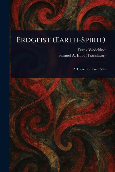 Erdgeist (Earth-Spirit)