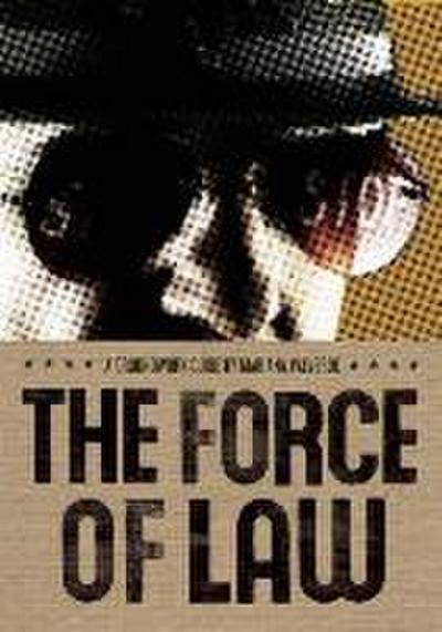 The Force of Law