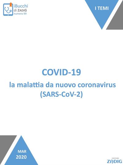 Covid-19, la malattia da nuovo coronavirus (SARS-CoV-2)