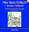 Mer liere Kölsch - ävver höösch