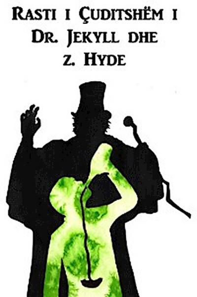 Rasti i Çuditshëm i Dr. Jekyll dhe z. Hyde