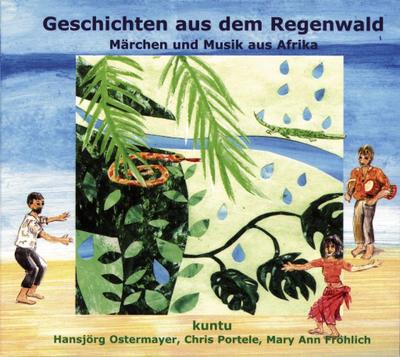 Geschichten aus dem Regenwald, 1 CD-Audio