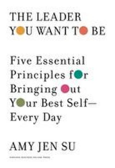 The Leader You Want to Be