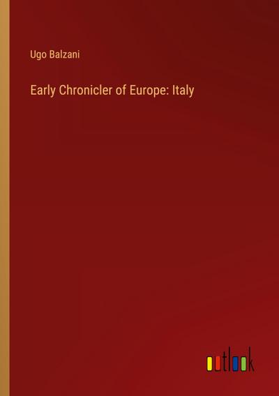 Early Chronicler of Europe: Italy
