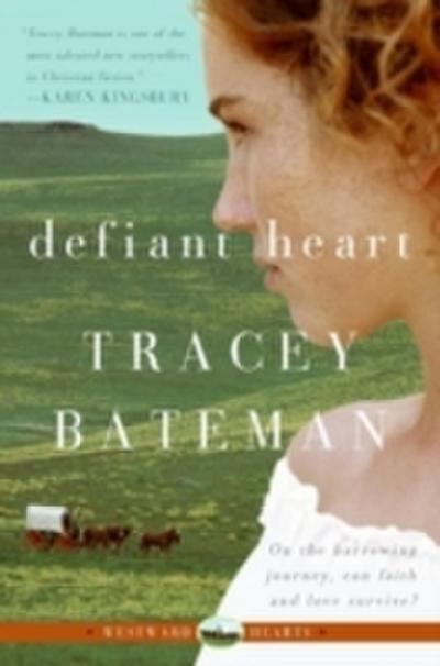 Defiant Heart (Westward Hearts)